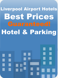 Liverpool Airport Hotels with Parking Packages