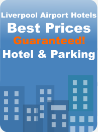 Hotel and Parking Packages Liverpool Airport Liverpool Airport Hotels with Parking Packages